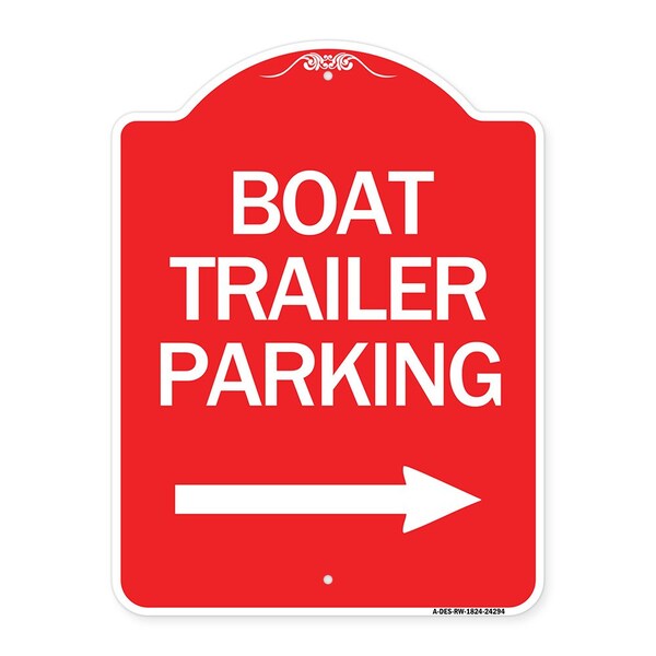 Boat Trailer Parking W/ Right Arrow, Red & White Aluminum Sign, 18" x 24", RW-1824-24294
